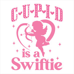 CUPID IS A SWIFTIE  Cupid Valentine's day T-Shirt Design