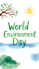 A serene and tranquil typography design that says "World Environment Day" in earthy green and blue tones, with illustrations of trees, water, and a bright sun.

