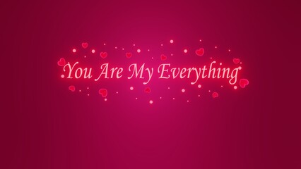 You are my everything text isolated on pink glitters bokeh background