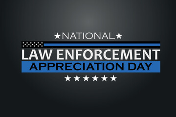 Law enforcement appreciation day is observed every year on January 9. Inscription on a dark gray background. EPS10 vector.