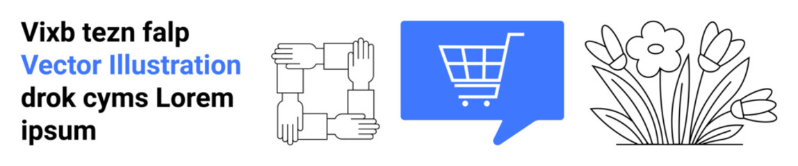 Text elements, four hands in a circle, blue shopping cart icon, and flower sketch. Ideal for unity, teamwork, e-commerce, nature appreciation, branding, design, and inspiration. Landing page