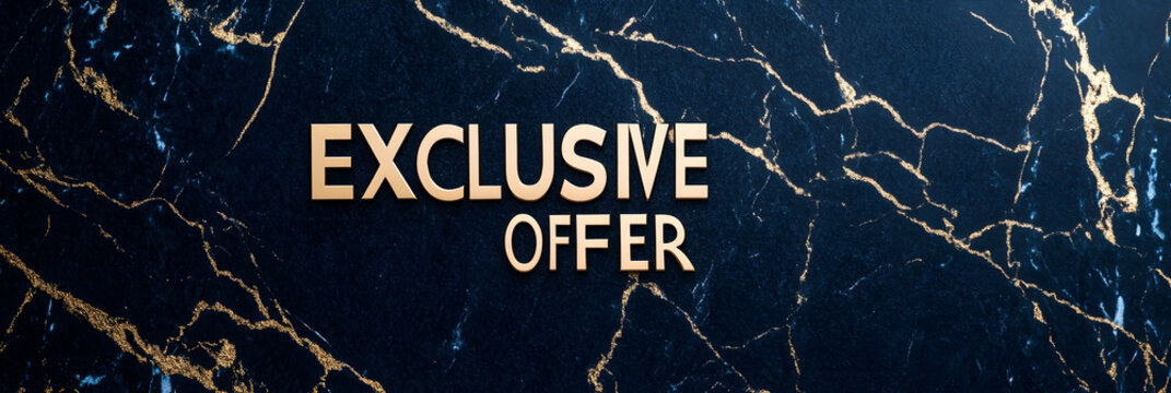 A stylish announcement featuring the words "Exclusive Offer" set against a dark marble background, conveying luxury and limited availability.