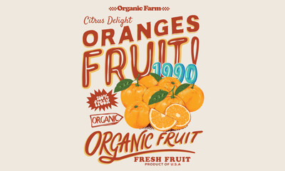 Organic food artwork for for t-shirt. Sweet and juicy design. Fresh fruit. Oranges fruit artwork. Fresh orange fruit print. Nature fruit club print design.