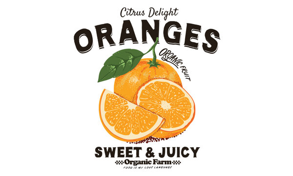 Oranges fruit artwork. Fresh orange fruit print. Nature fruit club print design. Organic food artwork for for t-shirt. Organic farm poster design. Orange art.