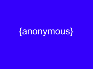 Anonymous