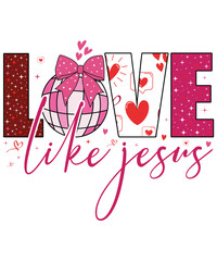 Love Like Jesus, Retro Valentine PNG, Coquette Valentine Designs, Love You Cherry Much, Christian Valentine PNG, Pink Coquette Aesthetic, XOXO Valentine PNG, Shirt Print Template