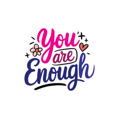 you are enough 