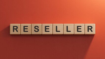 wooden cubes with text RESELLER. financial market. financing.close up of wooden elements,Business Concept.3D rendering on red background.