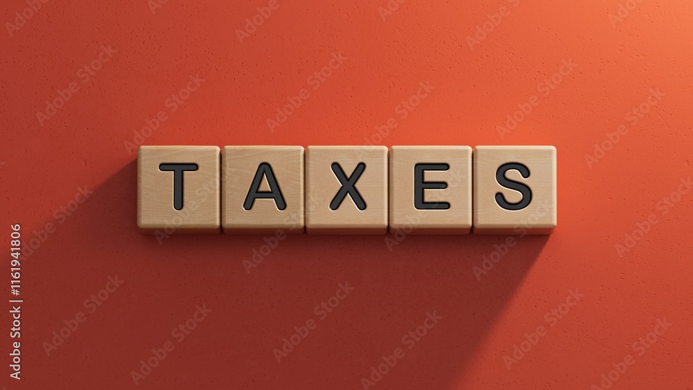 Poster wooden cube block with taxes business word.close up of wooden elements,business concept.3d rendering