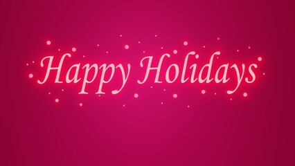 Happy holydays text isolated on pink glitters bokeh background