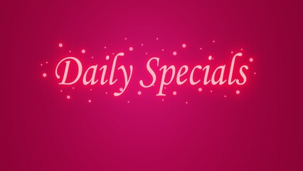 Daily specials text isolated on pink glitters bokeh background