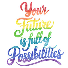 rainbow hand lettering motivation and inspiration positive quote