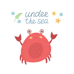 Little crab, crayfish with hand draw lettering under the sea vector illustration for children's prints