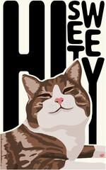 Cute Cat illustration with slogan "HI SWEETY “,Graphic and Poster Design ,Vector