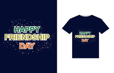Happy Friendship Day T-Shirt Design .