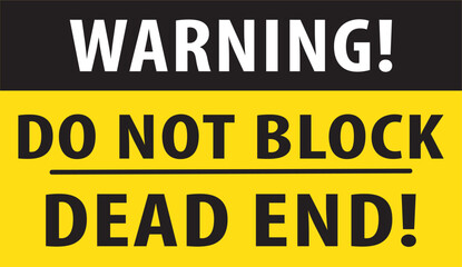 Do not block dead end road safety sign vector.eps