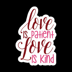 Love Is Patient Love Is Kind