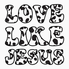 Love like jesus svg retro t shirt design vector sublimation