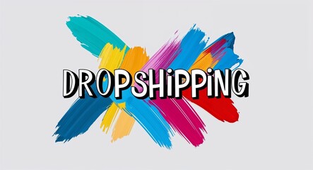 Obraz premium Dropshipping text lettering on abstract brush strokes paint in plain white background