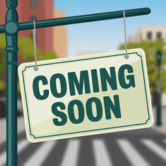 Street sign with coming soon text and cityscape in the background