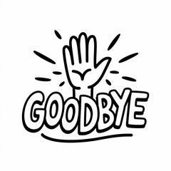 Obraz premium A cheerful illustration of a hand waving goodbye text symbolizing farewell and new beginnings. transparent background