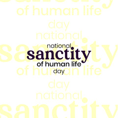 national sanctity of Human life day holiday concept