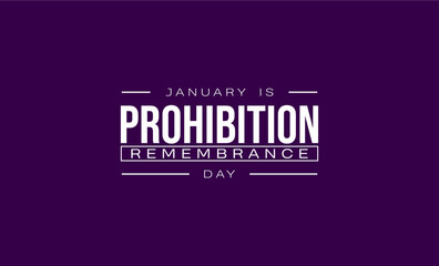 Prohibition Remembrance Day holiday concept
