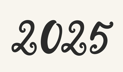 New Year 2025 Hand Lettering Banner Vector Numbers