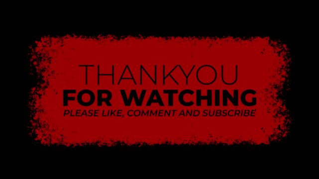 red on black end screen video animation with thankyou watching please like comment subscribe text above paint brush background for vlog or podcast