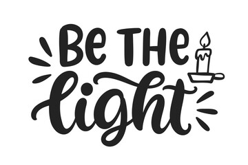 Be the Light Bible verse psalm quote lettering