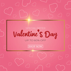 Vector Valentine's day sale. Love day sale. Romantic sale up to 60% off and shop now.. Sale banner template. Love and Valentine's day concept. Valentine's day invitation card.