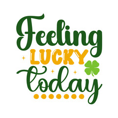 St. Patrick's Day Saying SVG  Design