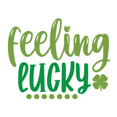 Fototapeta premium St. Patrick's Day Saying SVG Design