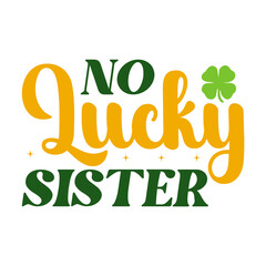 Fototapeta premium St. Patrick's Day Saying SVG Design