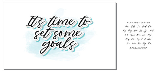 It's time to set some goals, Vector illustration isolated on white background. Concept of personal scheduling template. Hand Drawn typography / lettering design.Perfect for cover,poster,diary,planner.