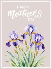 Mother's Day greeting card template decorated by Iris flowers in watercolor style with gold glitter elements. Gorgeous blossoms with gentle petals, buds flowers. Postcard with spring garden flowers