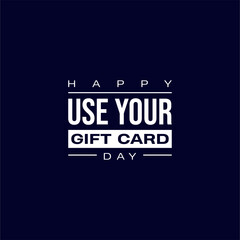 Obraz premium National Use Your Gift Card Day