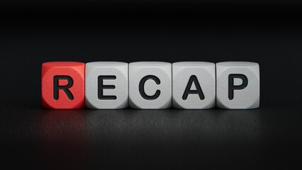 Recap symbol. Wooden cubes with word Recap.Recap concept. Copy space.close up of wooden elements,Business Concept.3D rendering on black background.