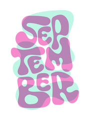 September word bold handmade typography for apparel design and more, colorful bold lettering.