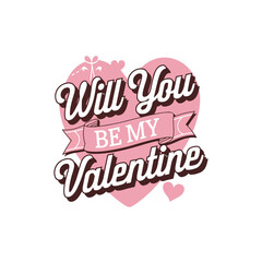 Will You Be My Valentine