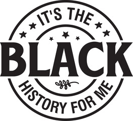 It's the Black History for Me