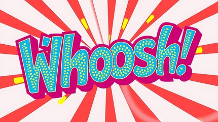 Whoosh Comic Style Text Bright Colors Red Rays Background