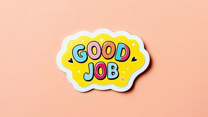 Bright sticker with "Good Job" text on a pastel background, celebrating achievements and positivity.