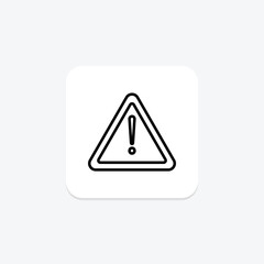 Warning Sign line icon , vector, pixel perfect, illustrator file