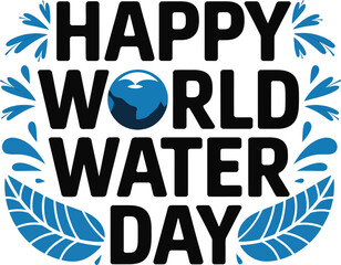 Happy World Water Day Typography silhouette vector art