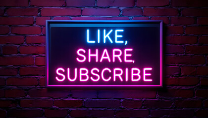 Obraz premium Like Share Subscribe Neon Sign on Brick Wall, Social Media Engagement, Neon Like Share Subscribe Graphic, YouTube and Social Media Promotion, Neon Sign for Engagement