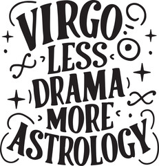 Virgo Less Drama More Astrology Vector Illustration Graphic