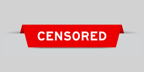 Red color inserted label with word censored on gray background