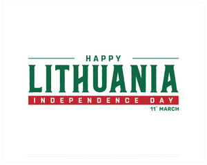 LITHUANIA Independence Day vector design on a white background, Typographic Design of LITHUANIA National Day, LITHUANIA typography
