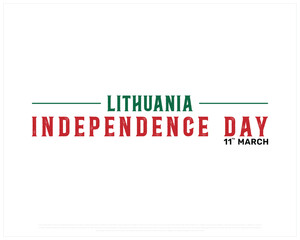 LITHUANIA Independence Day vector design on a white background with flag colors, Typographic Design of LITHUANIA Independence Day, Flag colors of LITHUANIA, Vector design of Lithuania national day